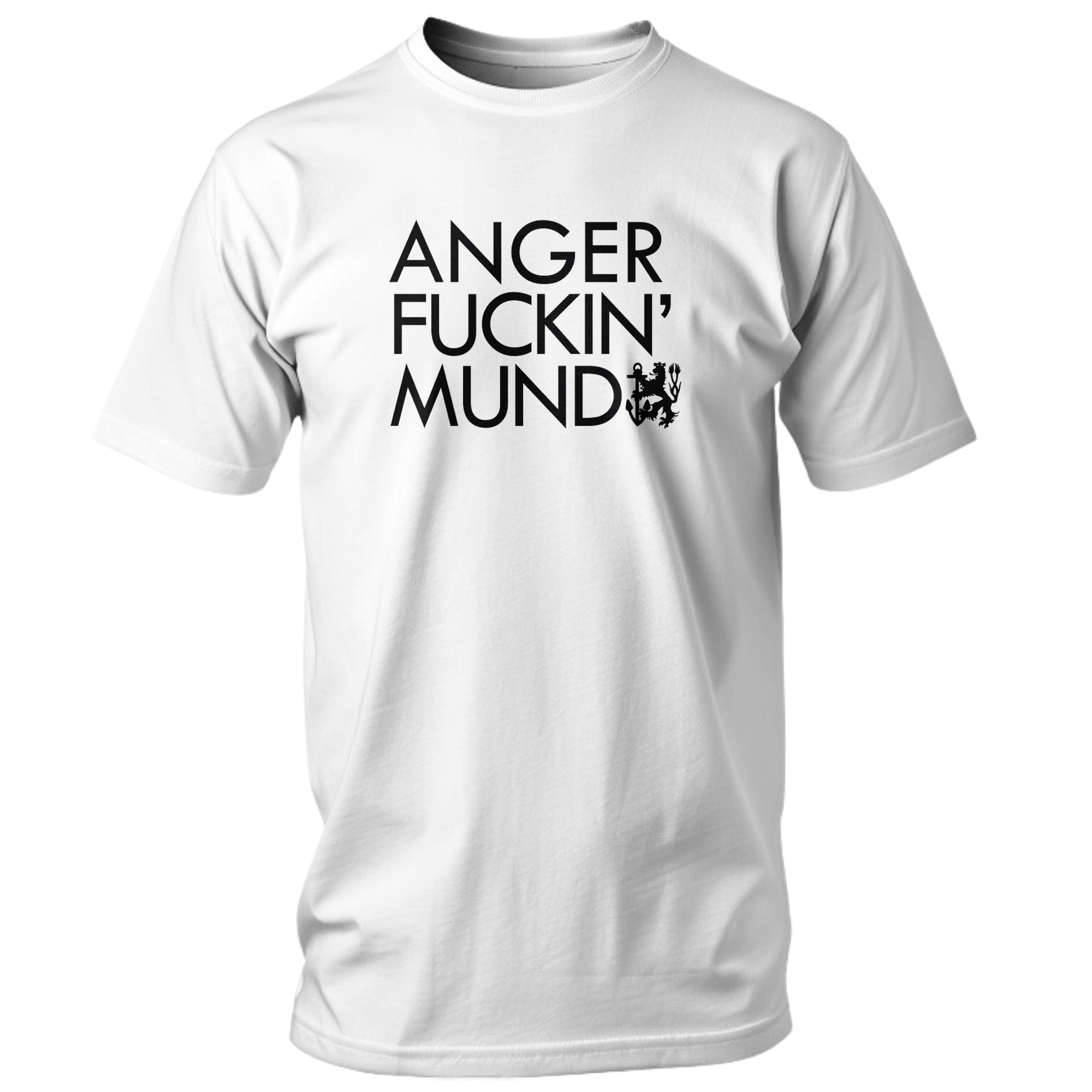ANGER FUCKIN‘ MUND