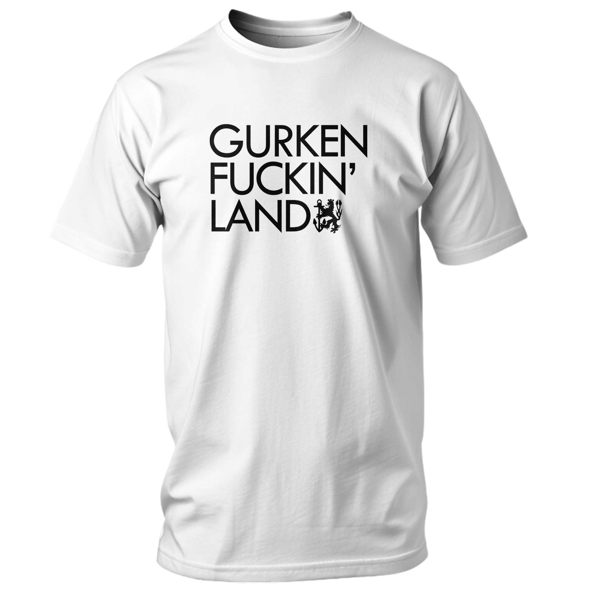 GURKEN FUCKIN‘ LAND