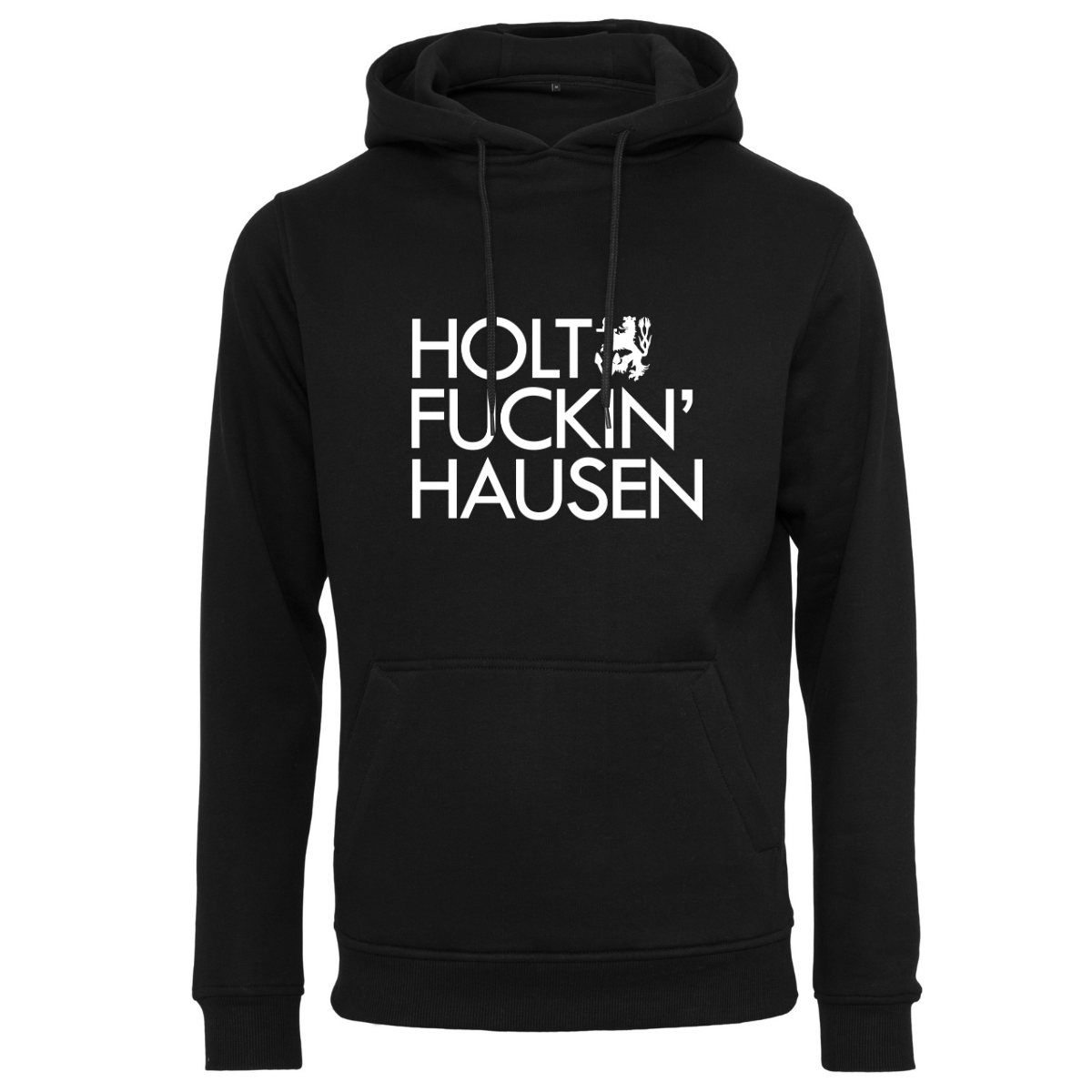 HOLT FUCKIN‘ HAUSEN - Hoody