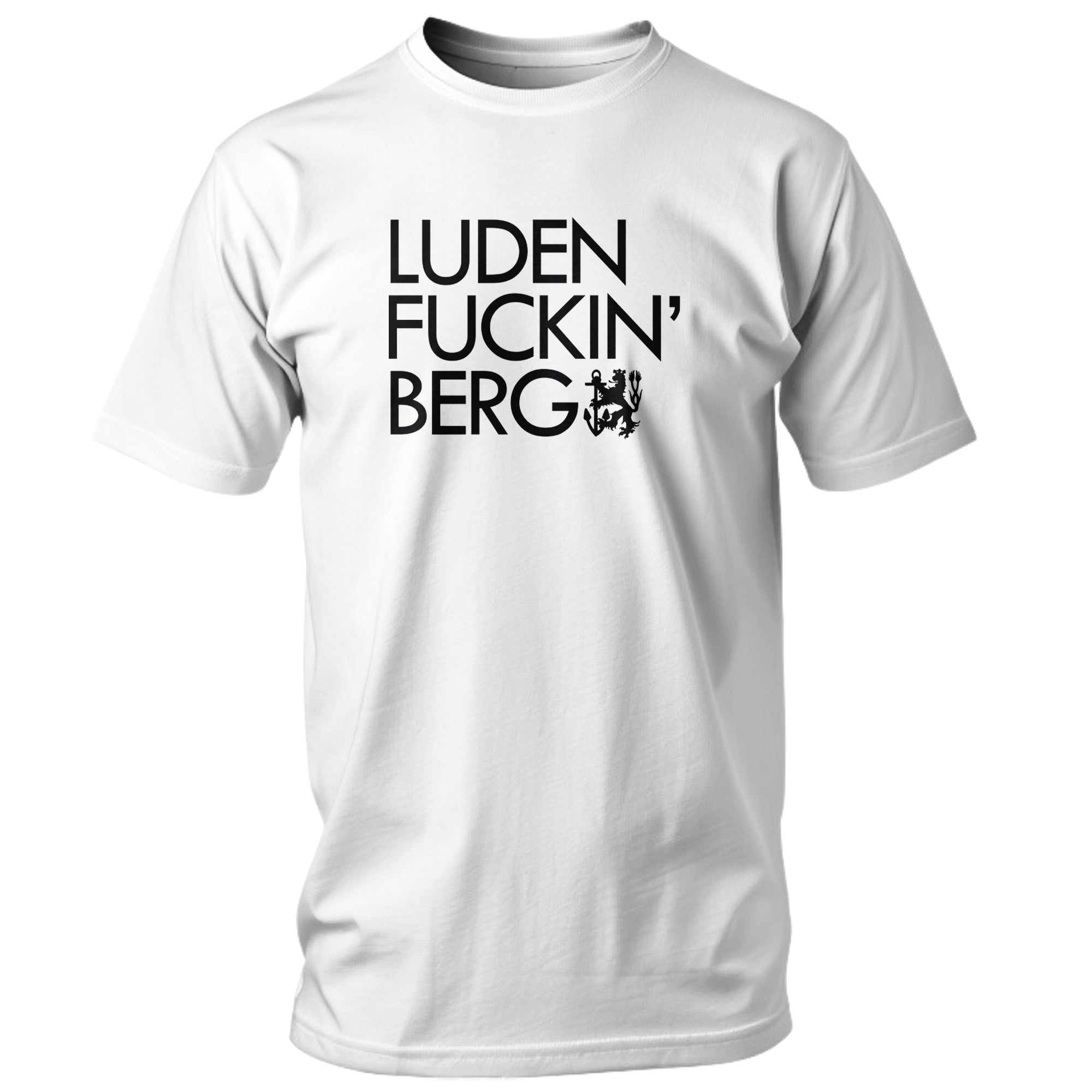 LUDEN FUCKIN‘ BERG