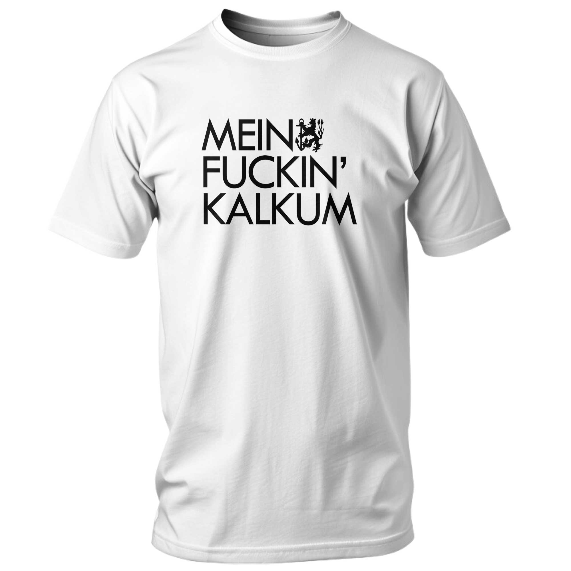 MEIN FUCKIN‘ KALKUM