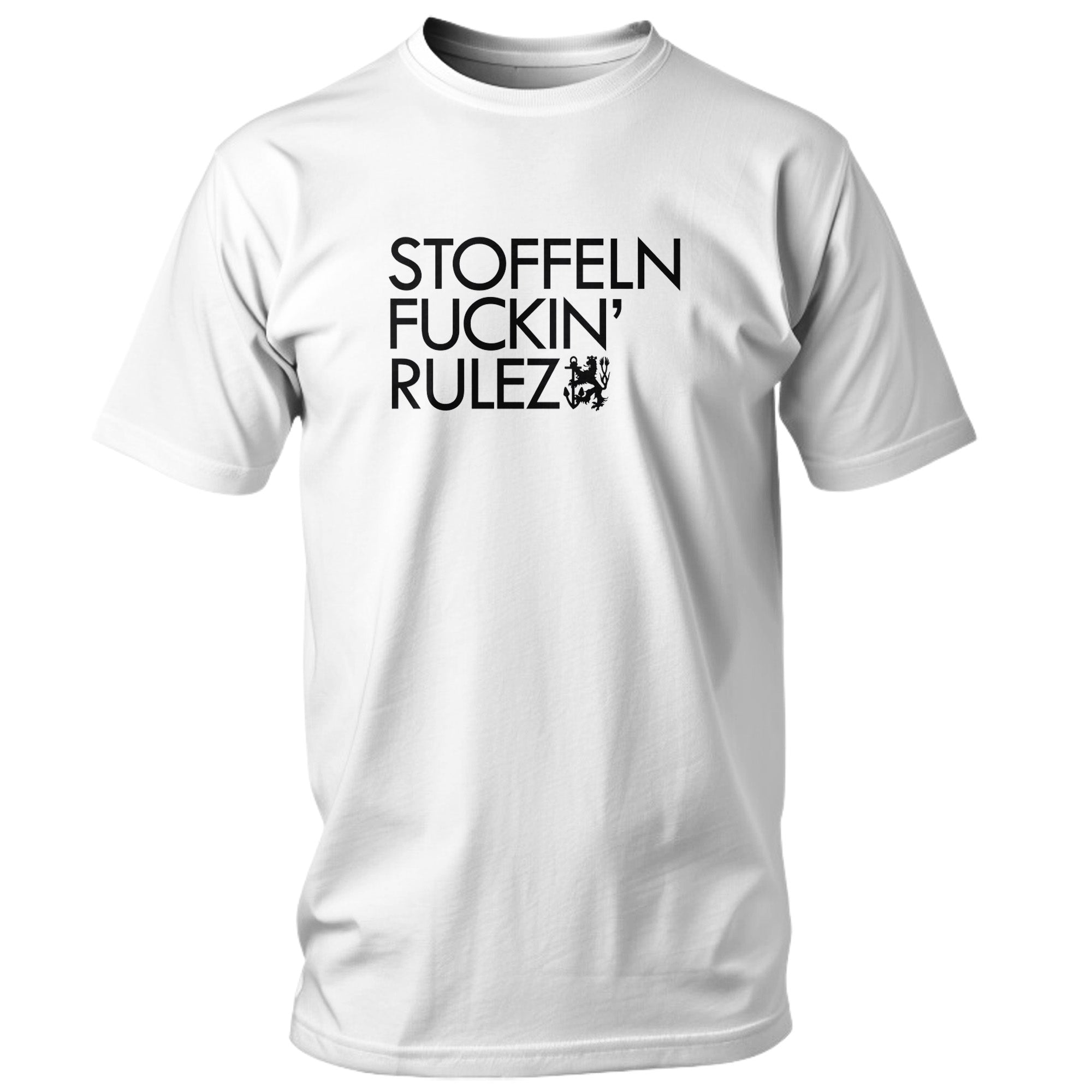 STOFFELN FUCKIN´RULEZ