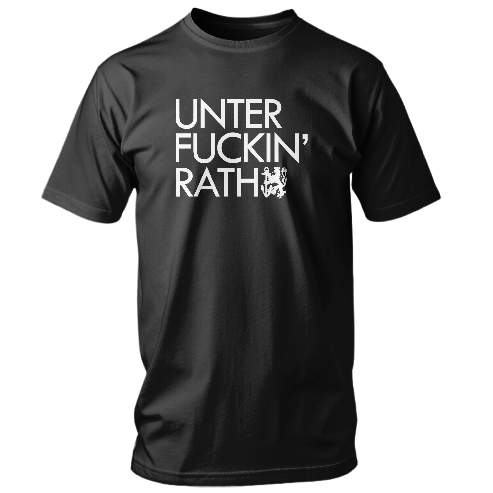 UNTER FUCKIN‘ RATH