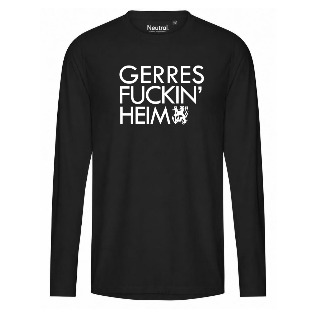 GERRES FUCKIN' HEIM Longsleeve